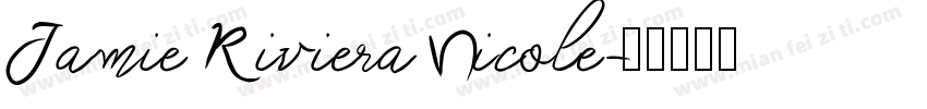 Jamie Riviera Nicole字体转换
